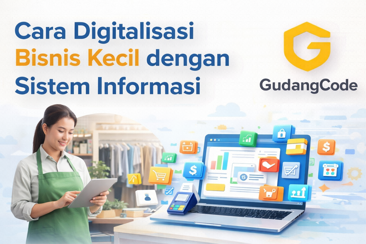 Cara Digitalisasi Bisnis Kecil dengan Sistem Informasi
