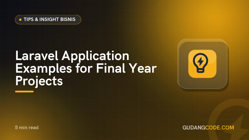 Laravel Application Examples for Final Year Projects