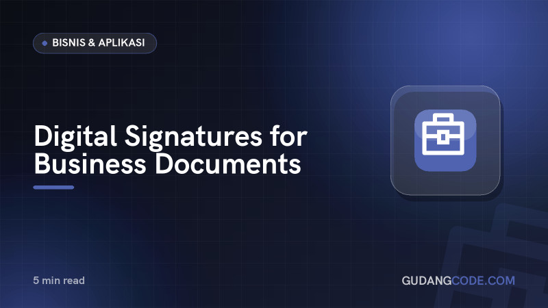 Digital Signatures for Business Documents