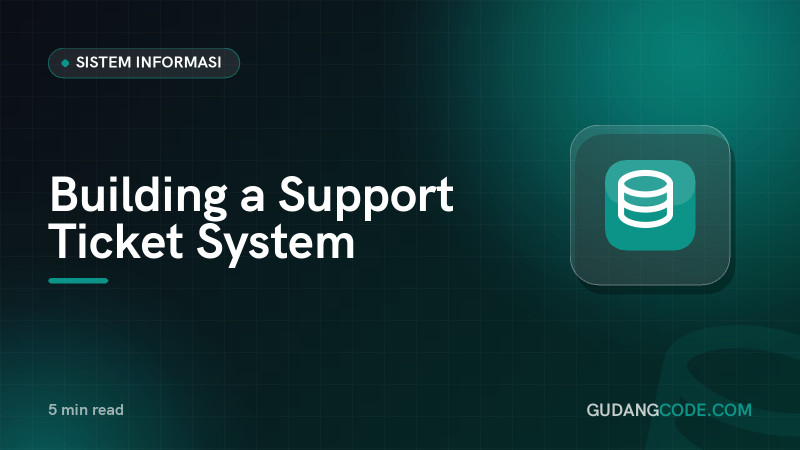 Building a Support Ticket System