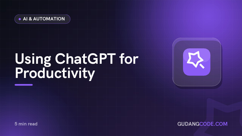 Using ChatGPT for Productivity