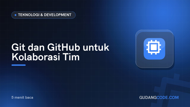 Git dan GitHub untuk Kolaborasi Tim