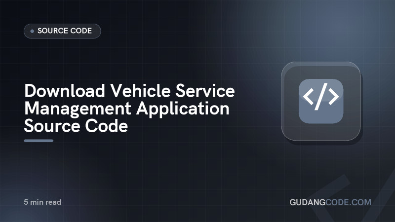 Download Vehicle Service Management Application Source Code