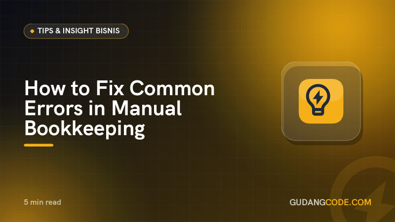 How to Fix Common Errors in Manual Bookkeeping