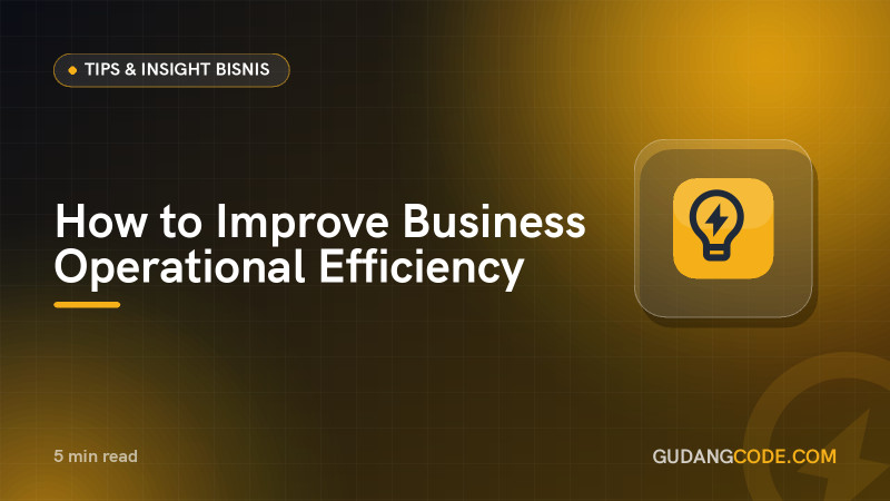 How to Improve Business Operational Efficiency