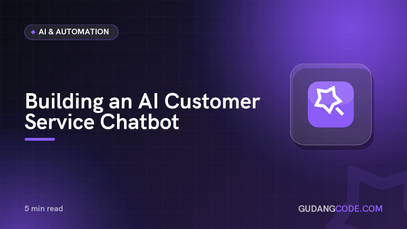 Building an AI Customer Service Chatbot