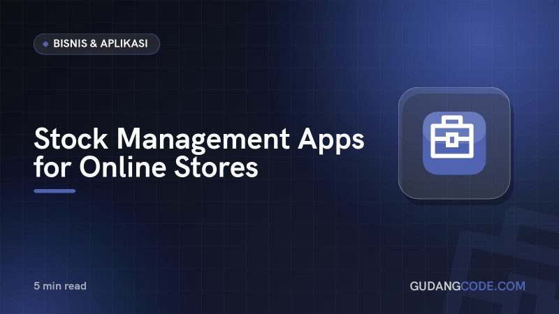 Stock Management Apps for Online Stores