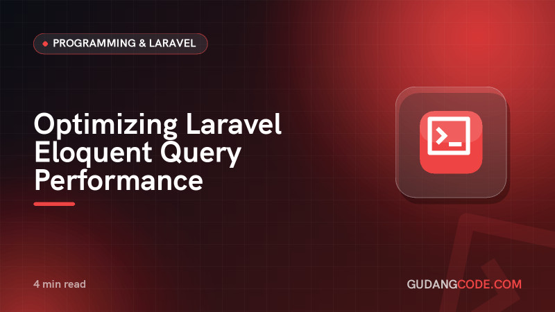 Optimizing Laravel Eloquent Query Performance