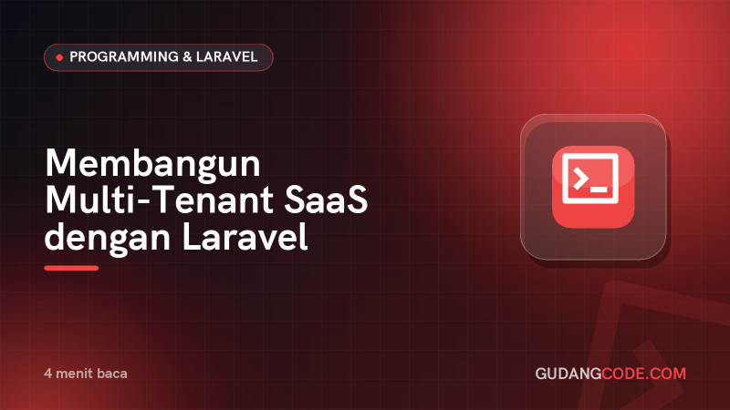 Building a Multi-Tenant SaaS with Laravel