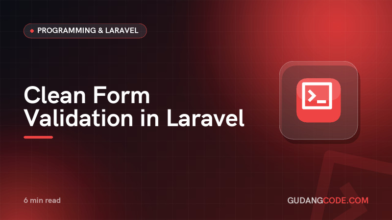 Clean Form Validation in Laravel