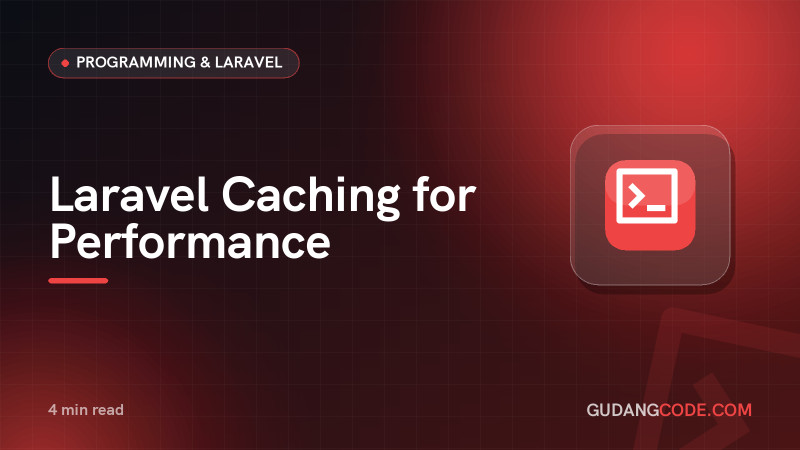 Laravel Caching for Performance