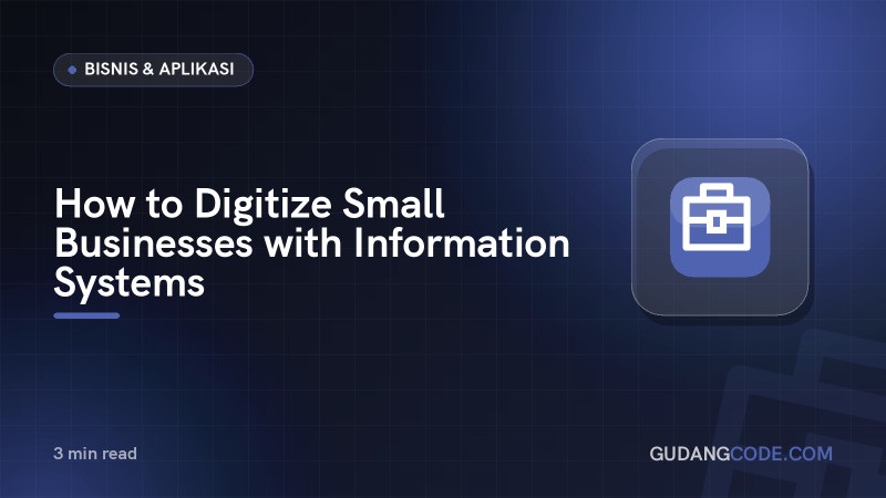 How to Digitize Small Businesses with Information Systems