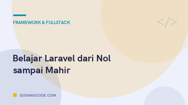 Belajar Laravel dari Nol sampai Mahir